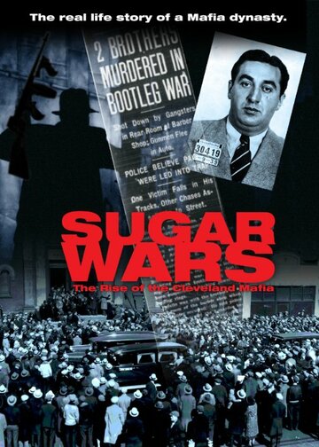 Sugar Wars - The Rise of the Cleveland Mafia (2012)